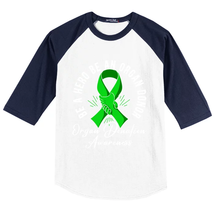 Be A Hero Be An Organ Donor Organ Donation Awareness Cute Gift Baseball Sleeve Shirt