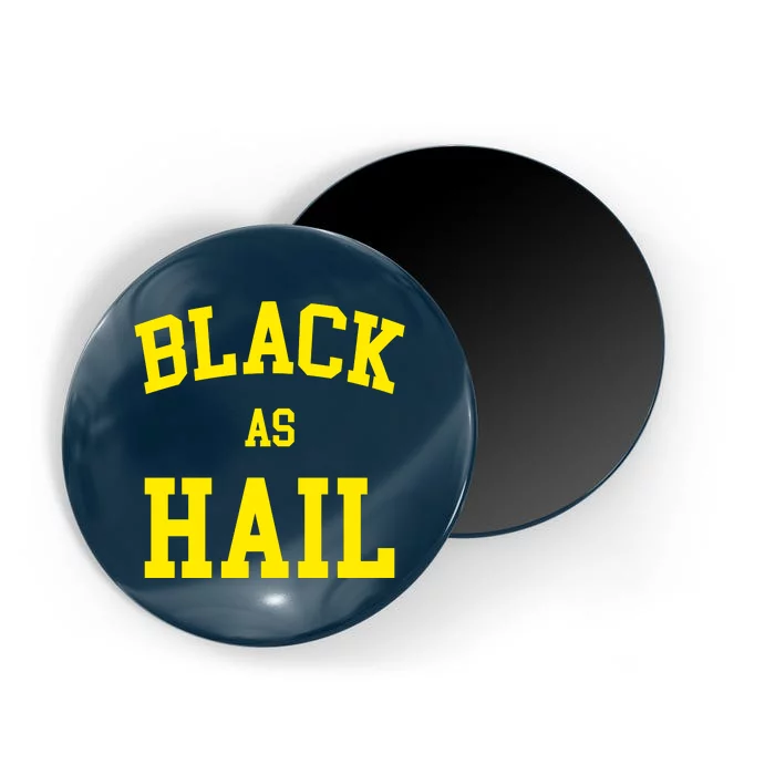 Black As Hail Yellow College Logo Magnet