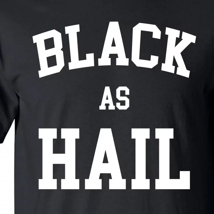 Black As Hail Pride Logo Tall T-Shirt