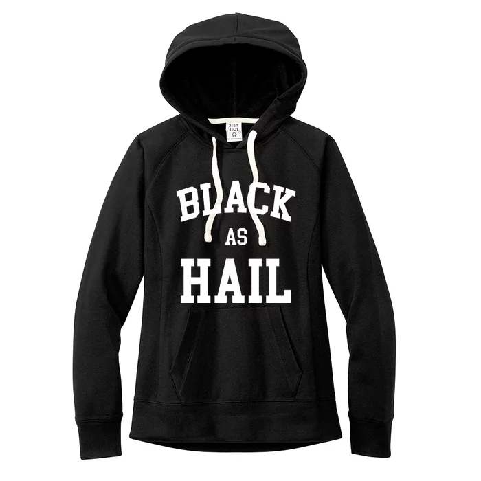 Black As Hail Pride Logo Women's Fleece Hoodie