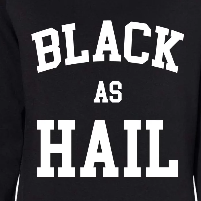 Black As Hail Pride Logo Womens California Wash Sweatshirt