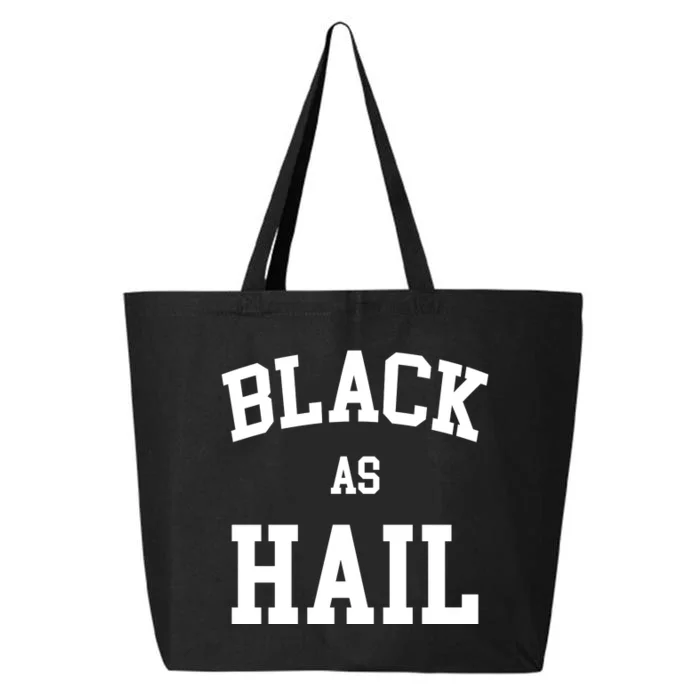 Black As Hail Pride Logo 25L Jumbo Tote