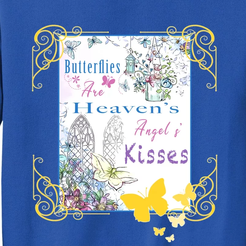 Butterflies Are HeavenS AngelS Cute Gift Sweatshirt