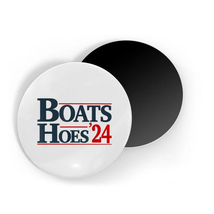 Boats And Hoes 2024 Election Funny Magnet