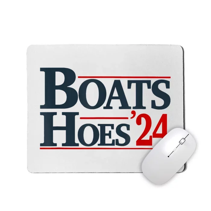 Boats And Hoes 2024 Election Funny Mousepad