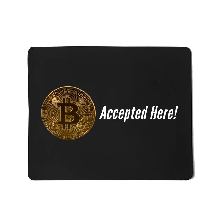 Bitcoin Accepted Here, Bitcoin To The Moon, HODL Bitcoin Crypto Mousepad