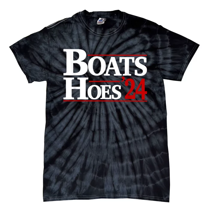 Boats And Hoes 2024 Election Funny Tie-Dye T-Shirt