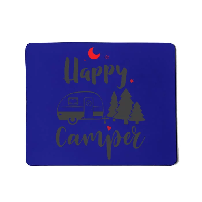 Be A Happy Camper Gift Mousepad