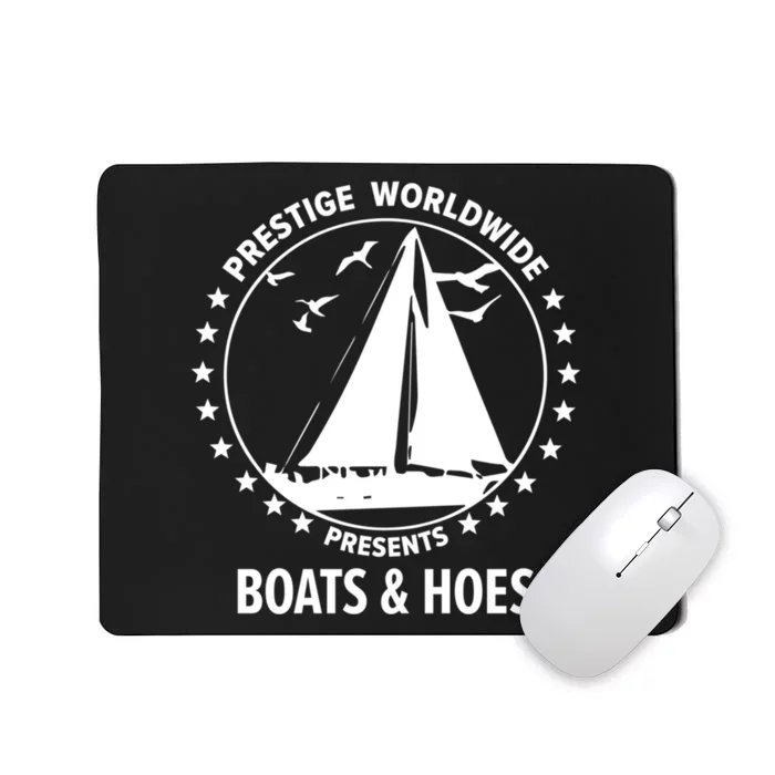 Boats And Hoes Step Brothers Gift Mousepad