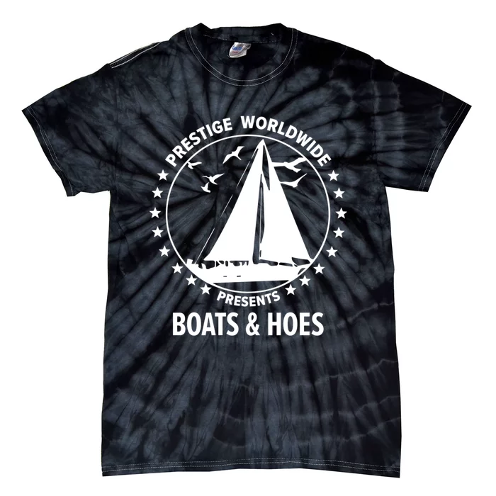 Boats And Hoes Step Brothers Gift Tie-Dye T-Shirt