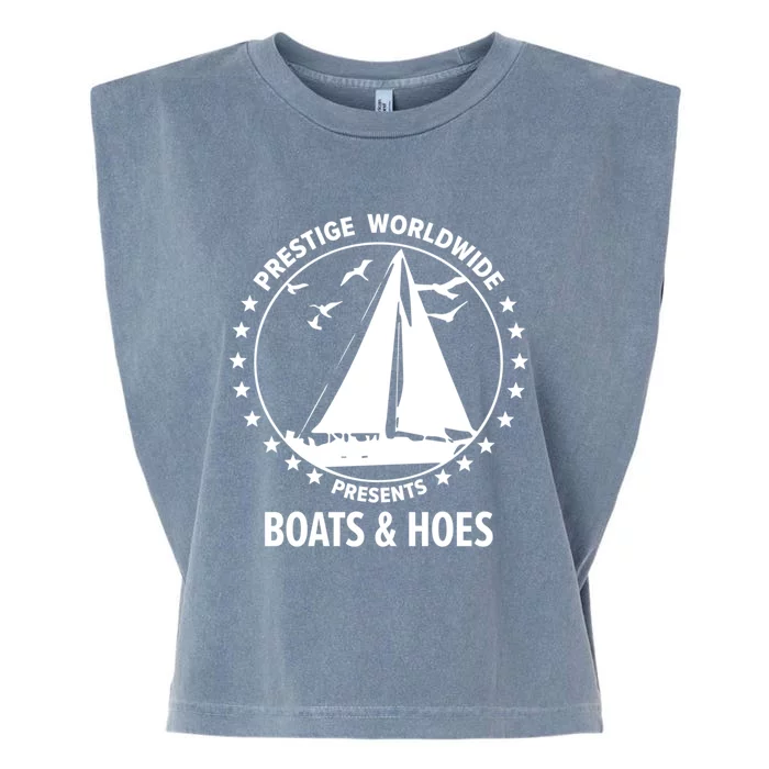 Boats And Hoes Step Brothers Gift Garment-Dyed Women's Muscle Tee