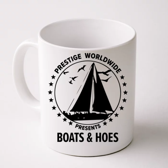 Boats And Hoes Step Brothers Cool Gift Front & Back Coffee Mug