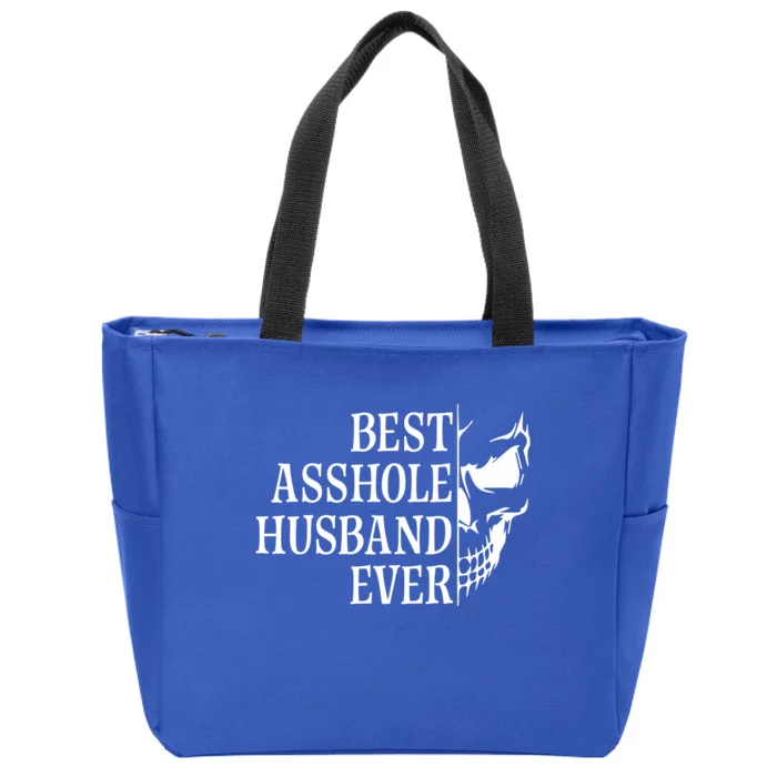 Best Asshole Husband Ever Zip Tote Bag