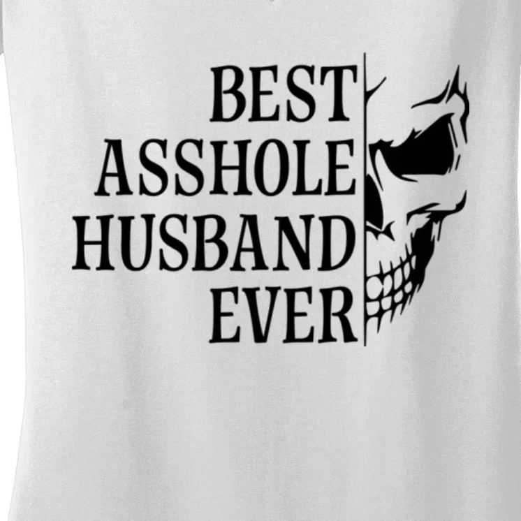 Best Asshole Husband Ever Women's V-Neck T-Shirt