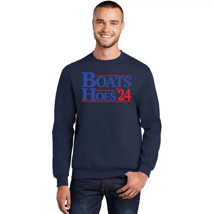 Boats And Hoes 2024 Election Day Tall Sweatshirt