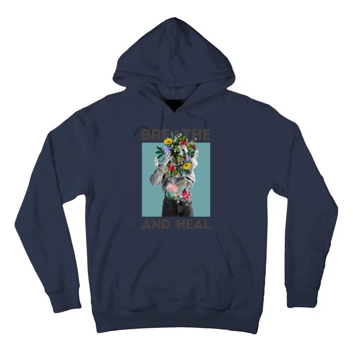 Breathe And Heal Floral Tall Hoodie