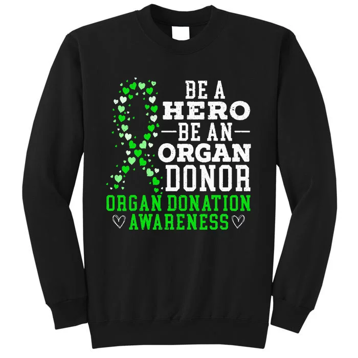 Be A Hero Be An Organ Donor Organ Donation Awareness Sweatshirt