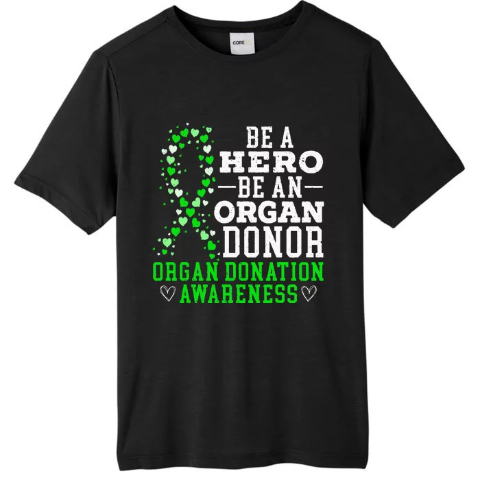 Be A Hero Be An Organ Donor Organ Donation Awareness ChromaSoft Performance T-Shirt