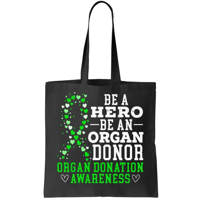 Be A Hero Be An Organ Donor Organ Donation Awareness Tote Bag