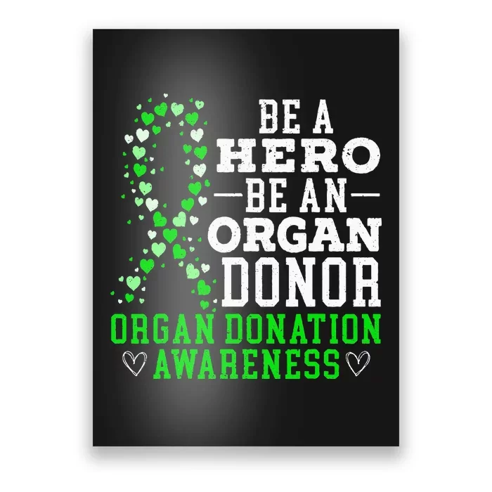 Be A Hero Be An Organ Donor Organ Donation Awareness Poster