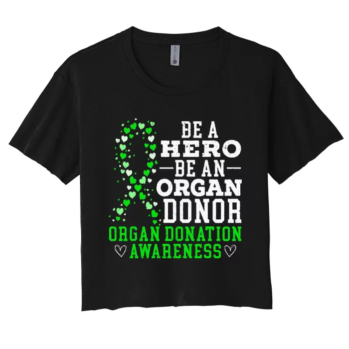 Be A Hero Be An Organ Donor Organ Donation Awareness Women's Crop Top Tee