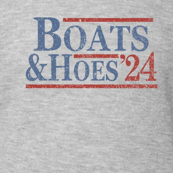 Boats And Hoes 2024 Election Funny Toddler Sweatshirt