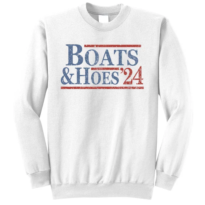 Boats And Hoes 2024 Election Funny Sweatshirt