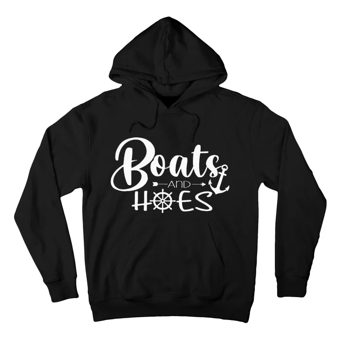 Boats And Hoes Hoodie