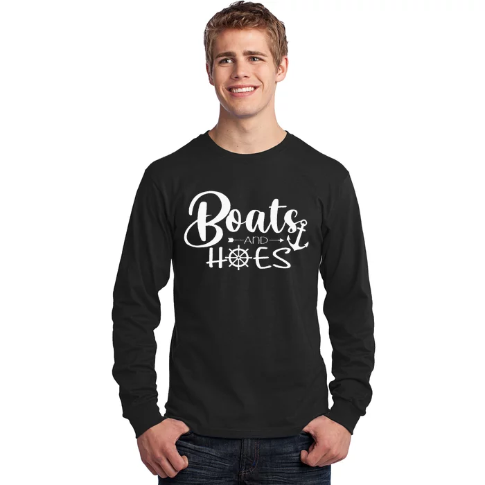 Boats And Hoes Long Sleeve Shirt