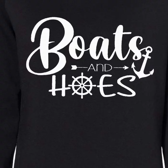 Boats And Hoes Womens California Wash Sweatshirt