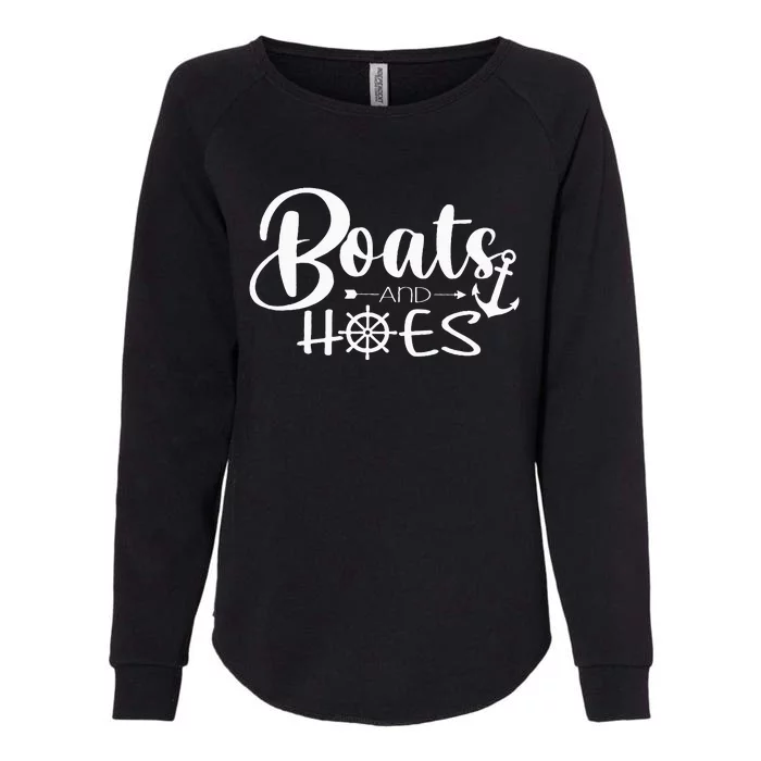 Boats And Hoes Womens California Wash Sweatshirt