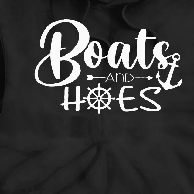 Boats And Hoes Tie Dye Hoodie