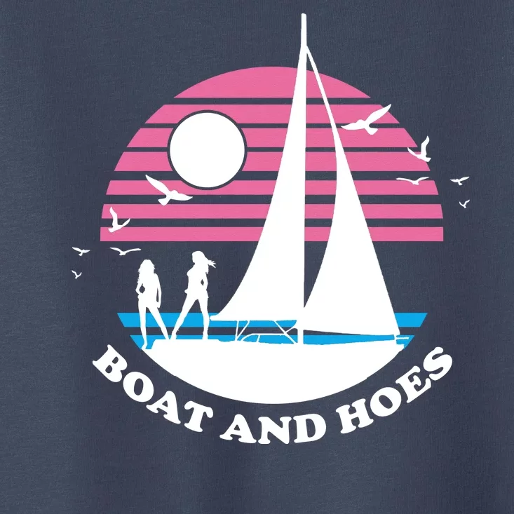 Boats And Hoes Retro Sunset Funny Toddler T-Shirt