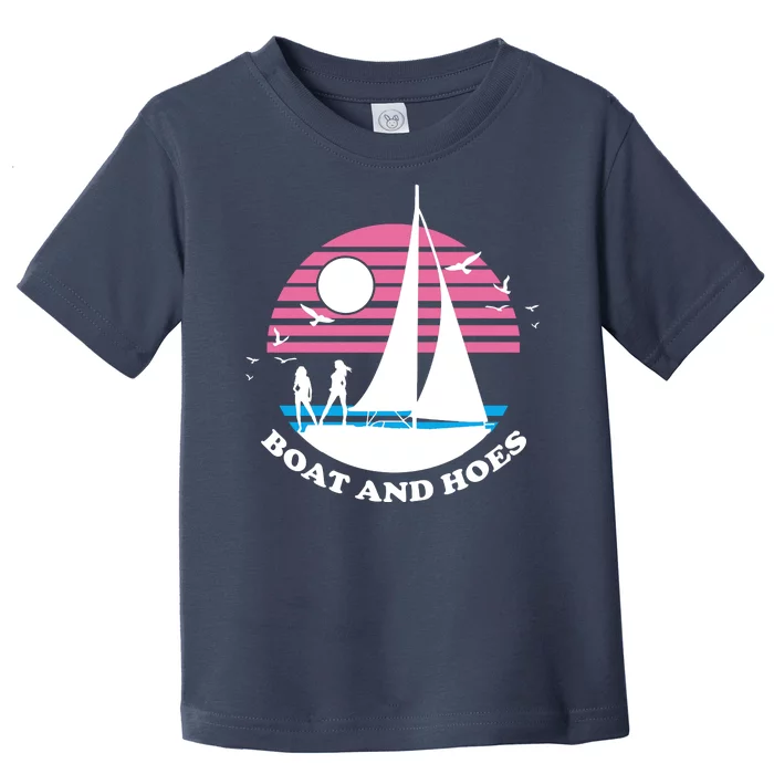 Boats And Hoes Retro Sunset Funny Toddler T-Shirt