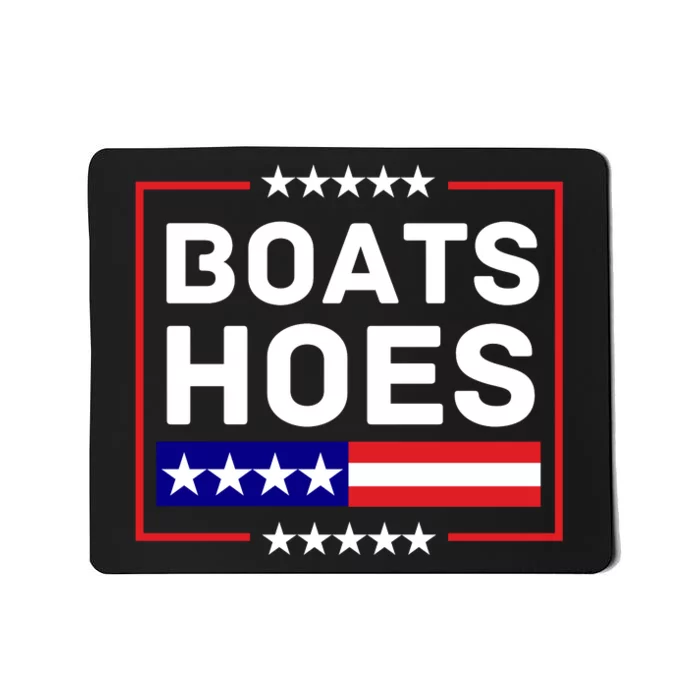 Boats And Hoes 2024 Election Funny Mousepad