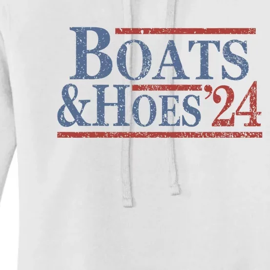 Boats And Hoes 2024 Election Women's Pullover Hoodie