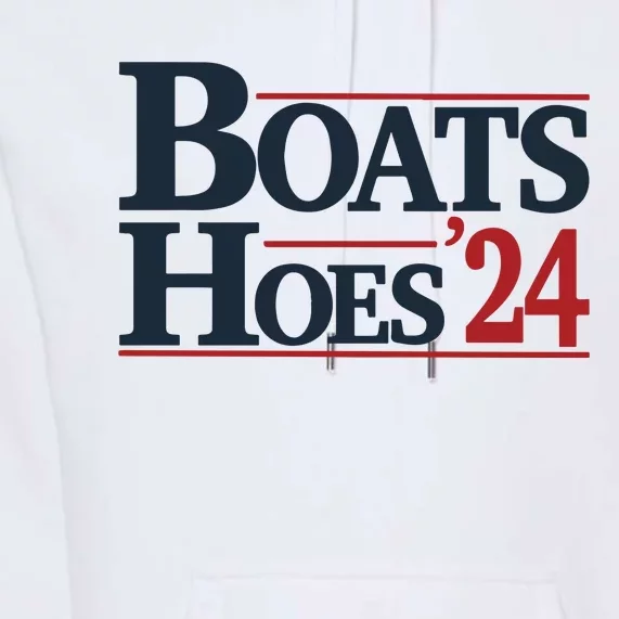 Boats And Hoes 2024 Election Funny 4th Of July Premium Hoodie