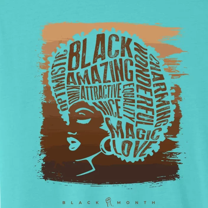 Black Afro Hair Inspire Words Black History Month Gift ChromaSoft Performance T-Shirt