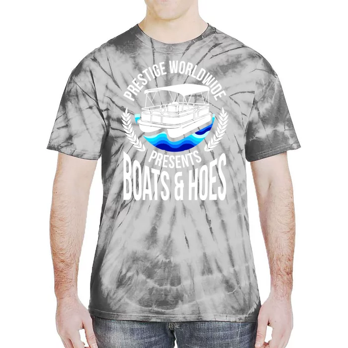 Boats And Hoes Funny Adult Humor Pontoon Party Gift Funny Gift Tie-Dye T-Shirt