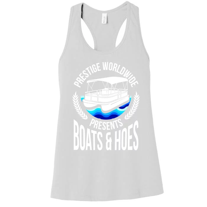 Boats And Hoes Funny Adult Humor Pontoon Party Gift Funny Gift Women's Racerback Tank