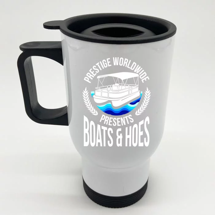 Boats And Hoes Funny Adult Humor Pontoon Party Gift Funny Gift Front & Back Stainless Steel Travel Mug