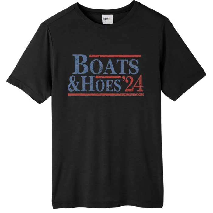 Boats And Hoes 2024 Election Funny Gifts ChromaSoft Performance T-Shirt