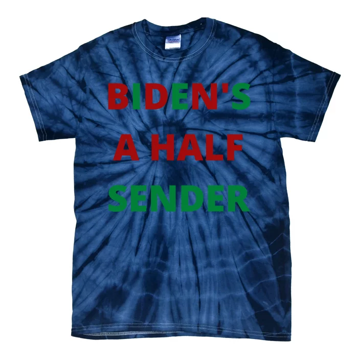 Biden's A Half Sender Funny Christmas Tie-Dye T-Shirt