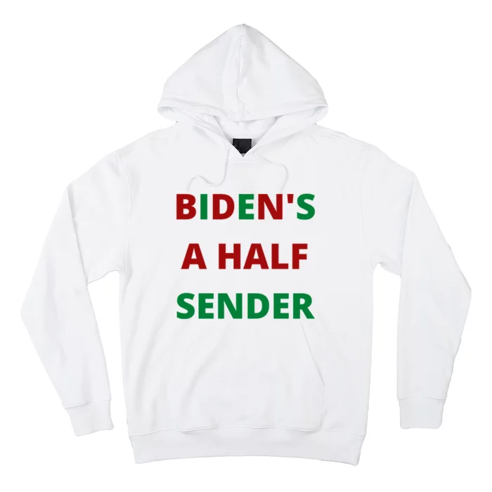 Biden's A Half Sender Funny Christmas Hoodie