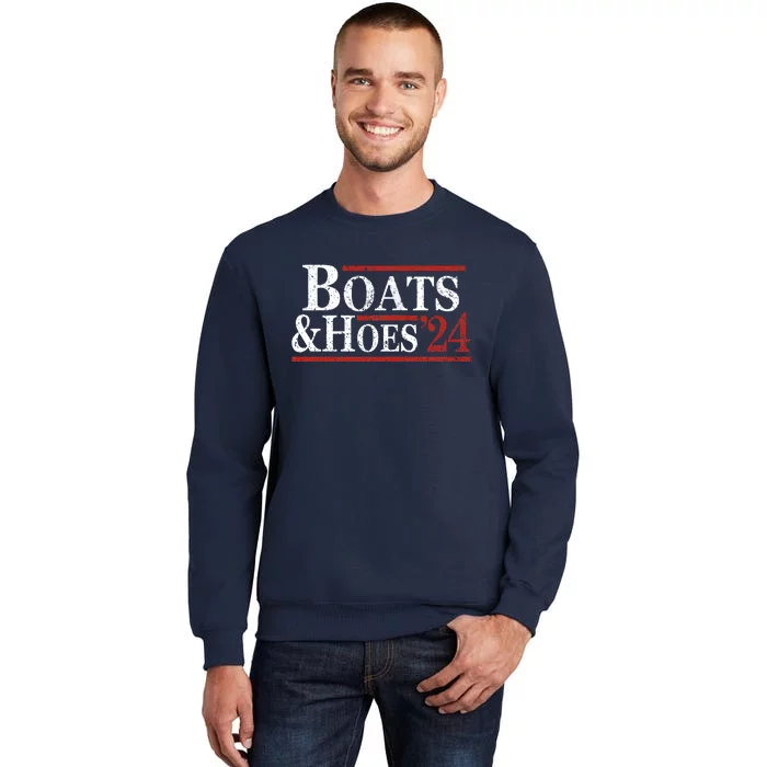 Boats And Hoes 2024 Funny Summer Beach Vacation Tall Sweatshirt