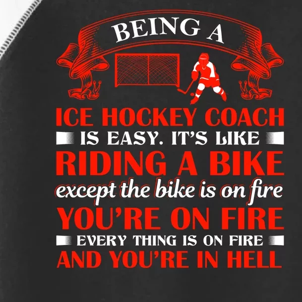 Being A Ice Hockey Coach Is Easy Toddler Fine Jersey T-Shirt