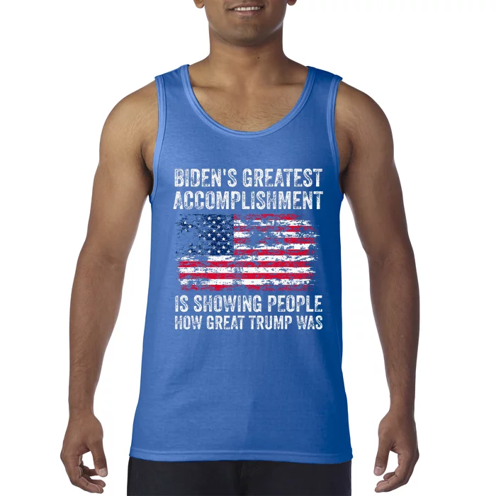 BidenS Accomplishment Is Showing People How Great Trump Was Tank Top