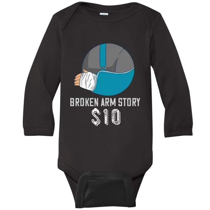 Broken Arm Injury Recovery Patient Broken Bones Story $10 Baby Long Sleeve Bodysuit