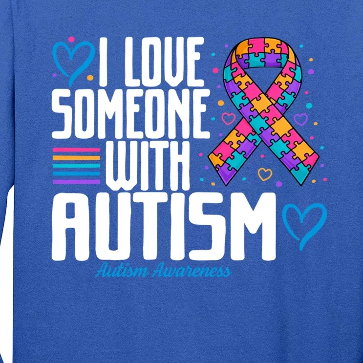 Blue Autism I Love Someone With Autism Awareness Gift Long Sleeve Shirt