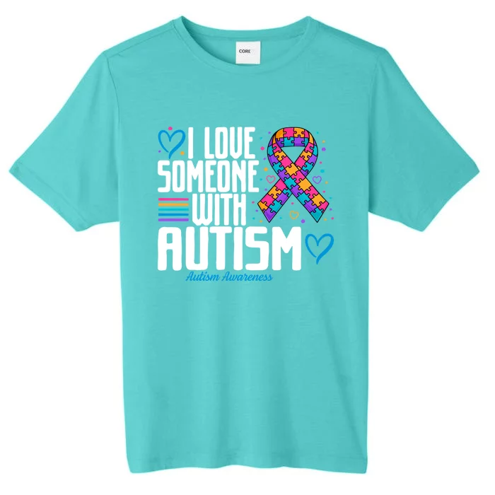 Blue Autism I Love Someone With Autism Awareness Gift ChromaSoft Performance T-Shirt